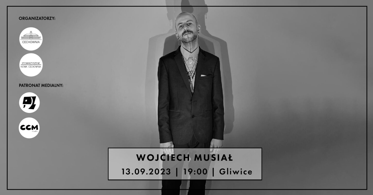 Wojciech_Musial_wiczor_autorski_Cechownia_Gliwice