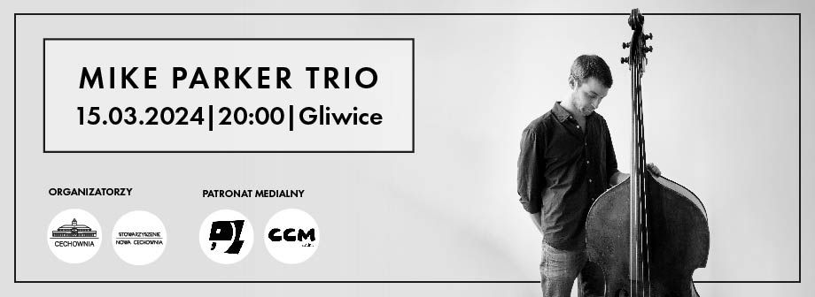 Mike_Parker_Trio_Cechownia_Gliwice_koncert